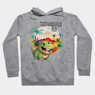 Toothasaurus Rex - king of the tooth Hoodie